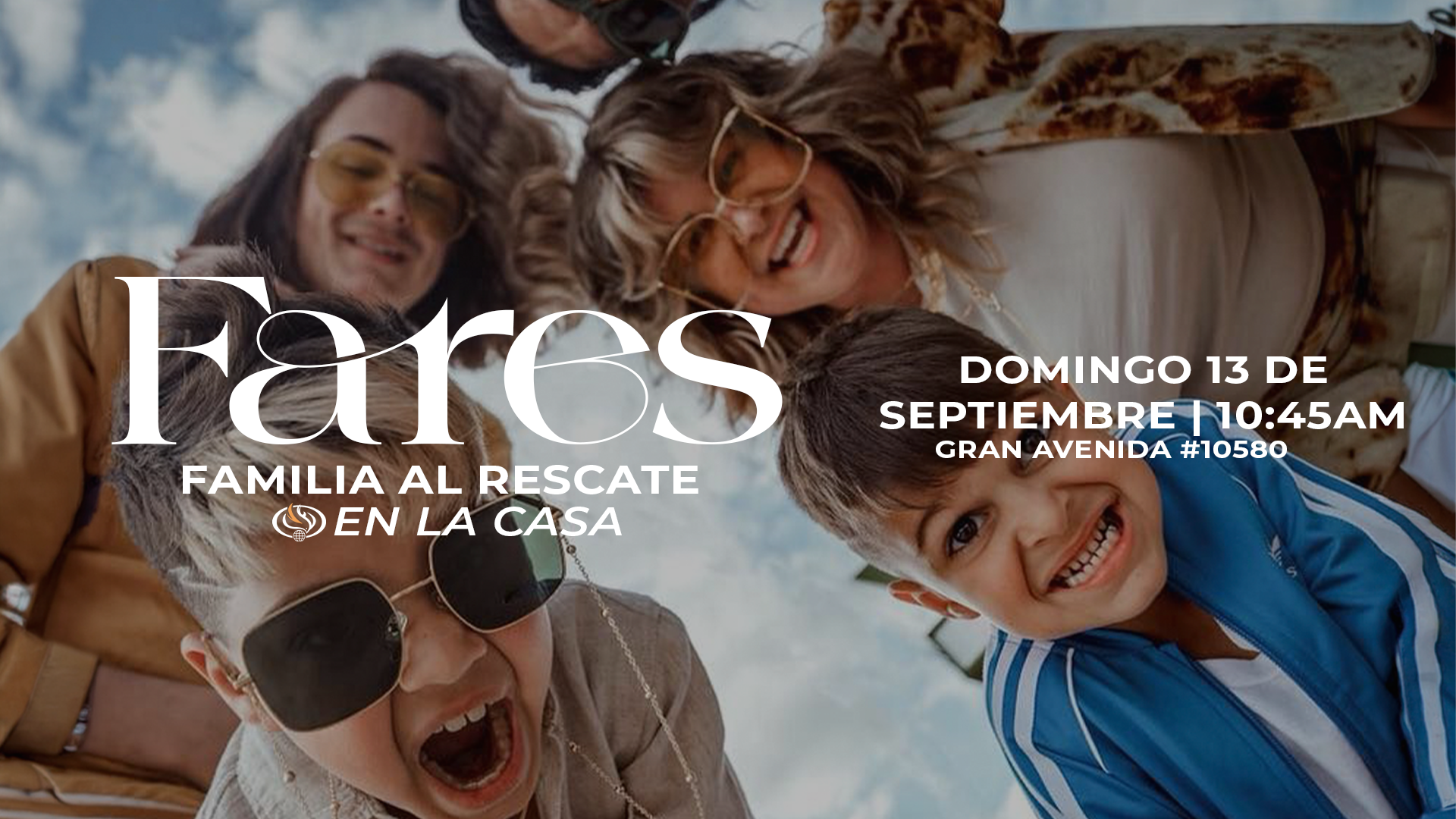 FARES, Familia al rescate. Domingo 13 de septiembre a las 10:45 AM en Gran Avenida 10580.